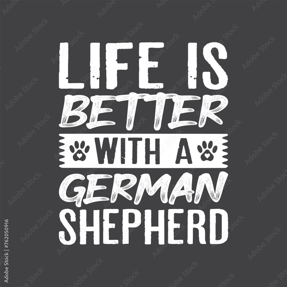German Shepherd Lover Quotes T-Shirt Design, Posters, Greeting Cards, Textiles, and Sticker Vector Illustration German Shepherd Lover Quotes T-Shirt Design, Posters, Greeting Cards, Textiles, and Sticker Vector Illustration