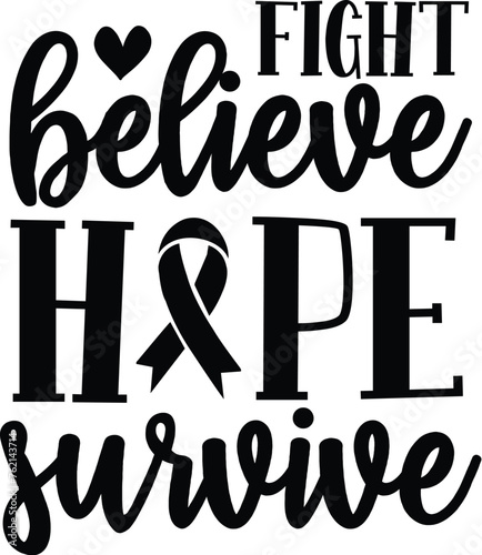 fight believe hope survive