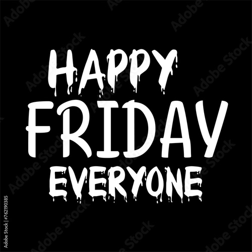 Happy Friday Everyone Logo