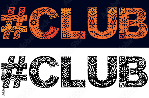 CLUB Hashtag. Isolated text with national ethnic ornament. Patterned Hashtag #CLUB for social network, Adult web resources, mobile app, games, clothing, t-shirt, banner, adv.