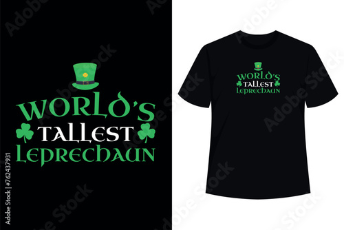 World's Tallest Leprechaun Shirt Featuring Shamrock