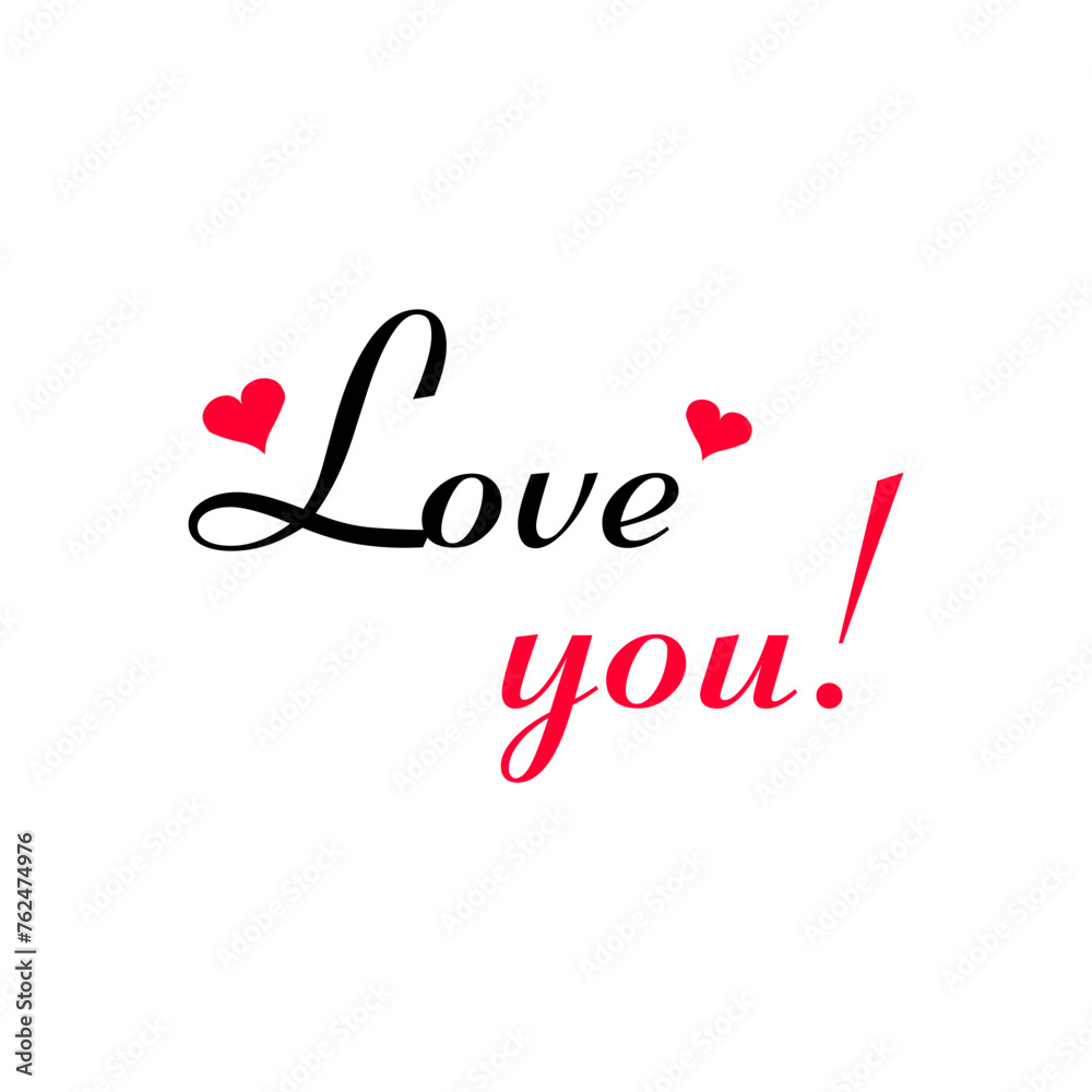 Naklejka premium I Love You, text. Calligraphy lettering. Modern design with calligraphic inscription. Vector typography.