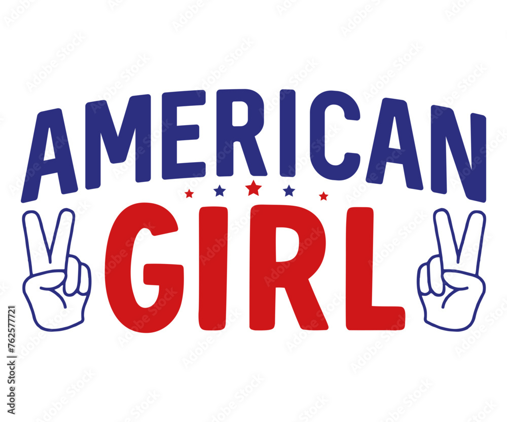 American Girl Svg,4th of July,America Day,independence Day,USA Flag,Us Holidays,Patriotic,All American T-shirt American Girl Svg,4th of July,America Day,independence Day,USA Flag,Us Holidays,Patriotic,All American T-shirt