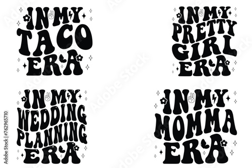In My Taco Era, In My Pretty Girl Era, In My Wedding Planning Era, In My Momma Era retro T-shirt