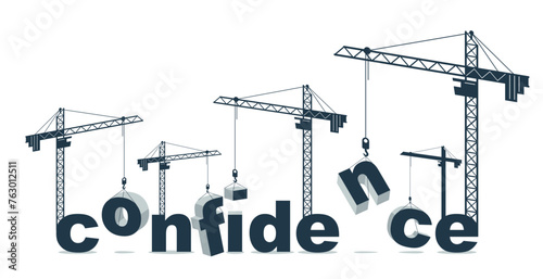 Construction cranes builds Confidence word vector concept design, conceptual illustration with lettering allegory in progress development, stylish metaphor of psychology.