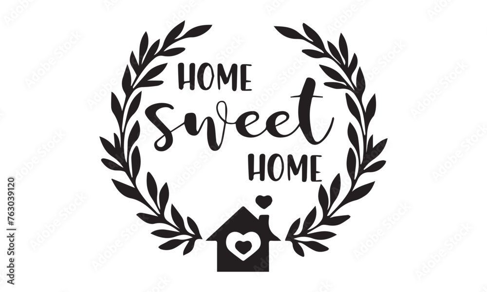 Home Sweet Home vector file download | Any changes can be possible