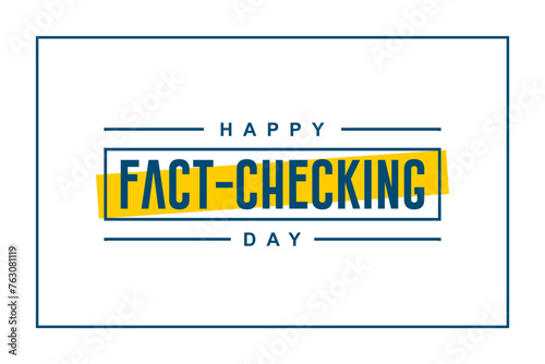 International Fact Checking Day Holiday concept