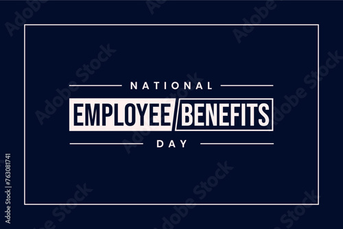 National Employee Benefits Day, Holiday concept