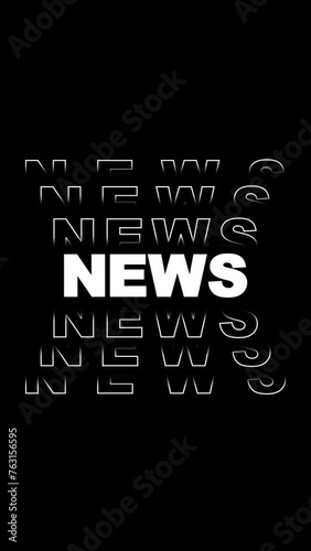 Typography text animation with the inscription of NEWS. Vertical.