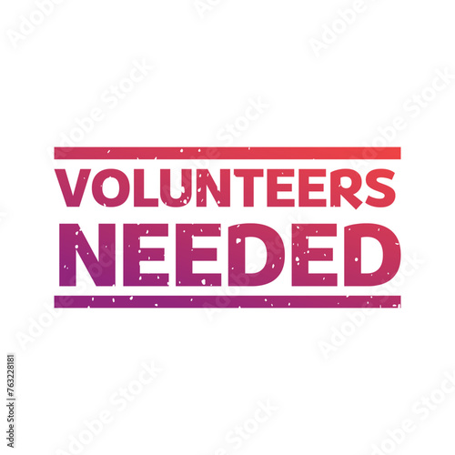 Volunteers needed banner for business  marketing and advertising. Vector illustration.