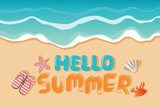 Hello Summer banner vector illustration, Top view of Summer beach with starfish, striped flip flops, seashells, crab and sea wave on sandy beach