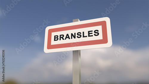 City sign of Bransles. Entrance of the town of Bransles in, Seine-et-Marne, France photo