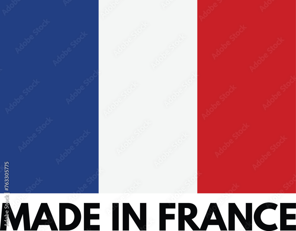 Naklejka premium Made in France with French flag isolated on white background . Made in France label . Vector illustration