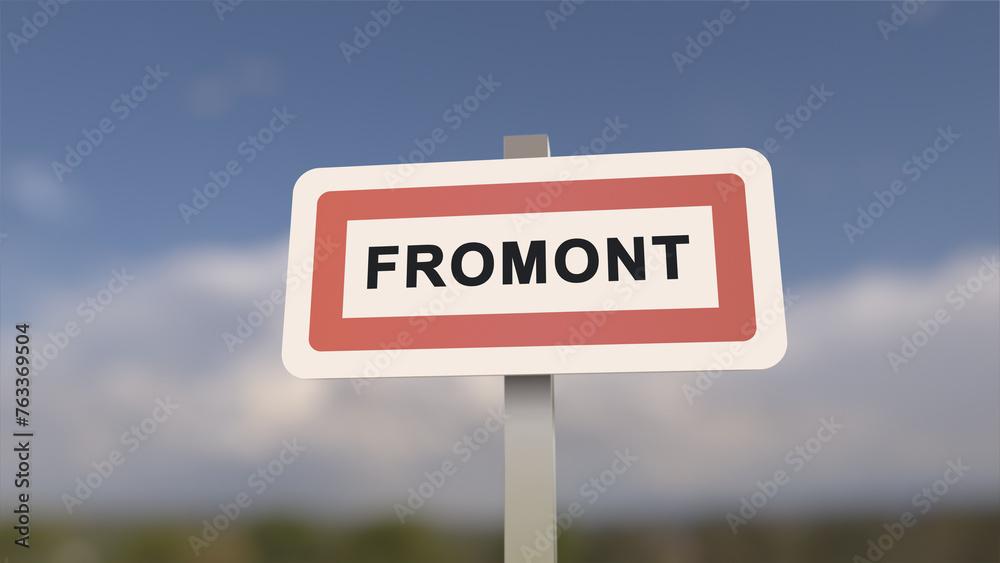 City sign of Fromont. Entrance of the town of Fromont in, Seine-et-Marne, France City sign of Fromont. Entrance of the town of Fromont in, Seine-et-Marne, France