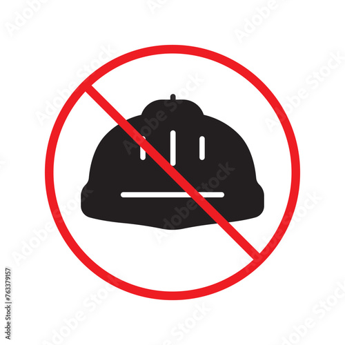 Do not use construction helmet icon. Worker engineer helmet flat sign design. Builder helm symbol pictogram. Forbidden Prohibited Warning, caution, attention, restriction label danger icon.