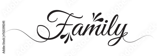Family. Vector typography text. Inscription for home design, doormat, card, poster, banner, t-shirt. Hand drawn modern calligraphy text - family. Script word design. vector illustration 