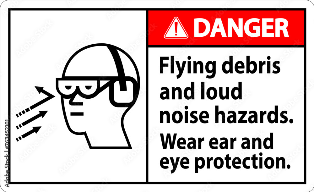 A Danger sign depicting the necessity of wearing ear and eye protection due to flying debris and loud noise hazards. A Danger sign depicting the necessity of wearing ear and eye protection due to flying debris and loud noise hazards.