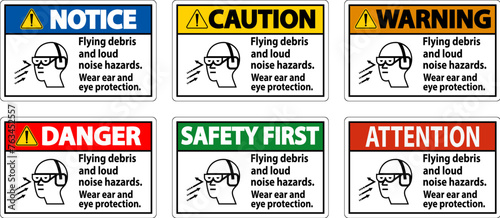 A warning sign depicting the necessity of wearing ear and eye protection due to flying debris and loud noise hazards.