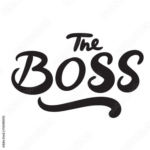 The Boss text isolated on transparent background. Hand drawn vector art