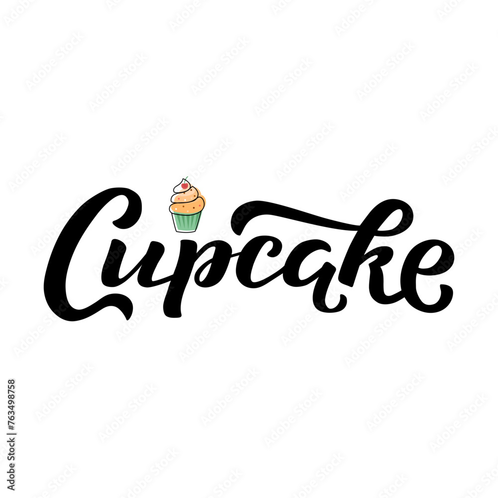 Cupcake black lettering phrase on white background. Hand drawn vector ...