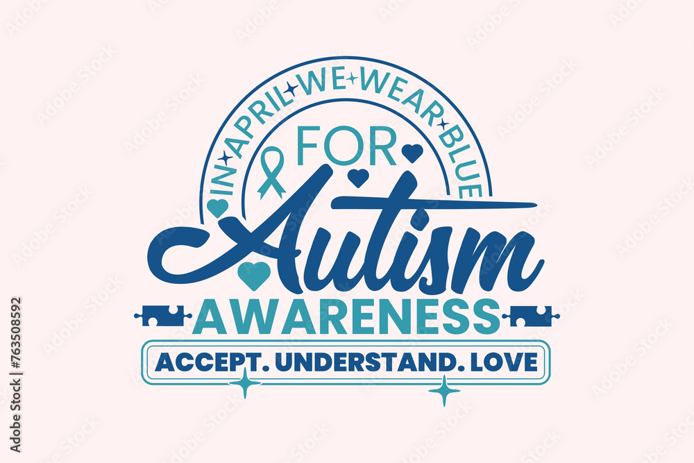 Autism Awareness, in April We Wear Blue SVG T-shirt Dessign