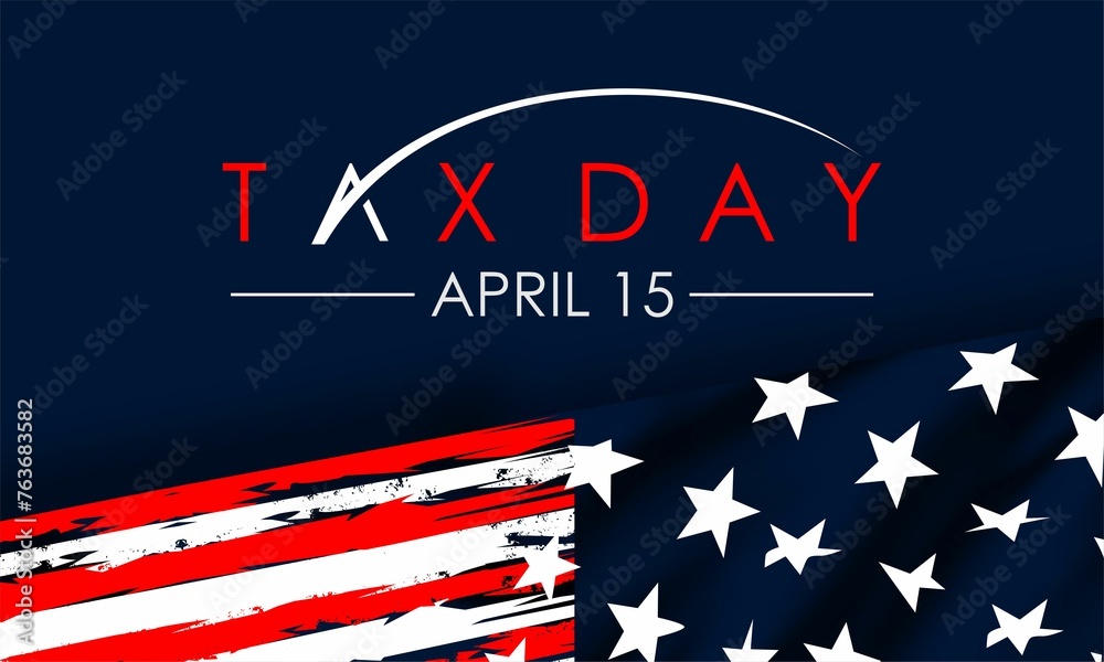 Tax Day Reminder Concept , Vector Design Element Template - USA Tax Deadline, Due Date for IRS Federal Income Tax Returns: 15th April Tax Day Reminder Concept , Vector Design Element Template - USA Tax Deadline, Due Date for IRS Federal Income Tax Returns: 15th April