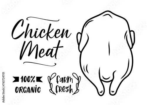 Chicken meat silhouette. Farm fresh raw whole chicken. Black and white vector illustration. Design for shop, farm, butcher. Chicken typography label, sign, emblem, symbol. Line hand drawn raw poultry.