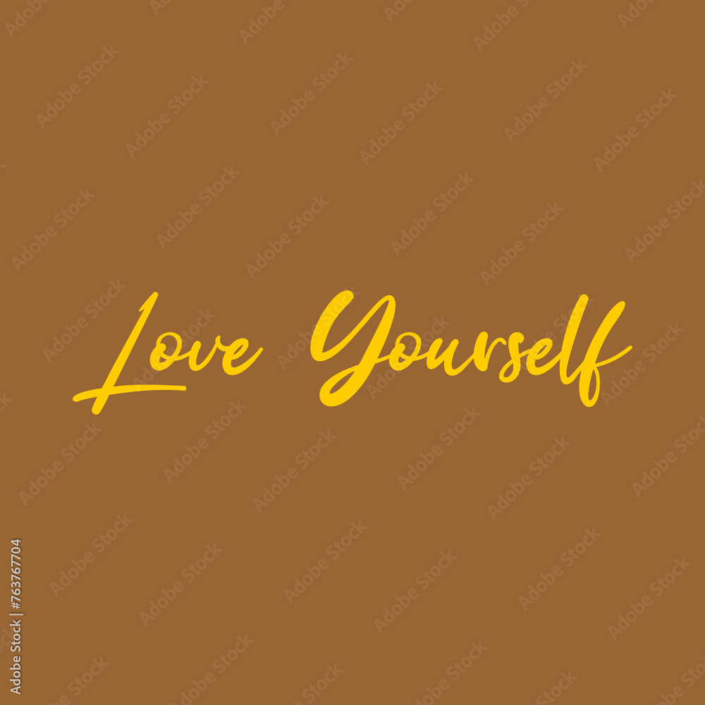 Love yourself typography slogan for t shirt printing, tee graphic design.