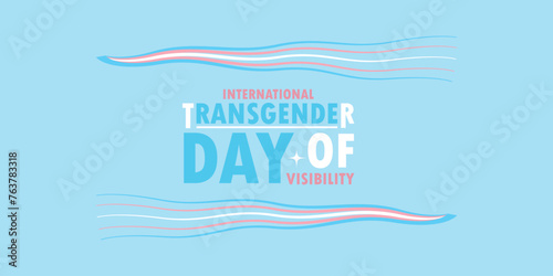 You can download international transgender day of Visibility Banners and Templates on your smartphone, tablet, or computer