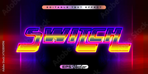 Retro editable text effect switch neon futuristic style