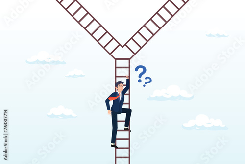 Confused businessman climb up ladder and found crossroad to make decision, decision making, choosing choices, options or way, which direction to be success or decide path to achieve target (Vector)
