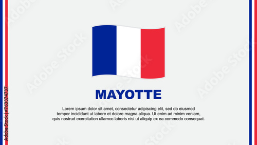 Mayotte Flag Abstract Background Design Template. Mayotte Independence Day Banner Social Media Vector Illustration. Cartoon