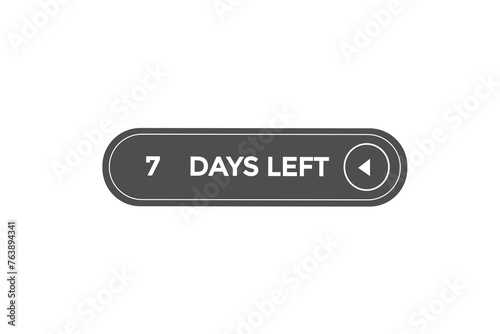 7 days left countdown to go one time,  background template 7 days left, countdown sticker left banner business,sale, label button,