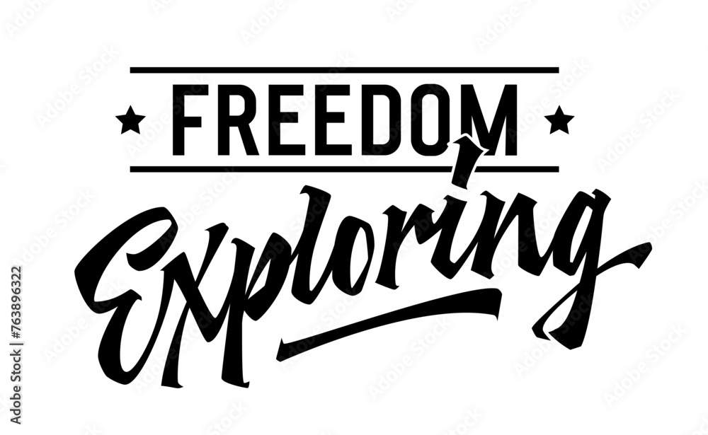 Freedom Exploring, adventurous lettering design. Isolated typography template showcasing dynamic script. Evokes the essence of freedom and exploration. For outdoor, sport, hiking themed projects