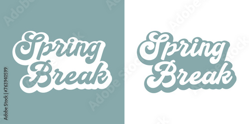Logo vacaciones de primavera. Mensaje Spring Break en texto manuscrito con sombra