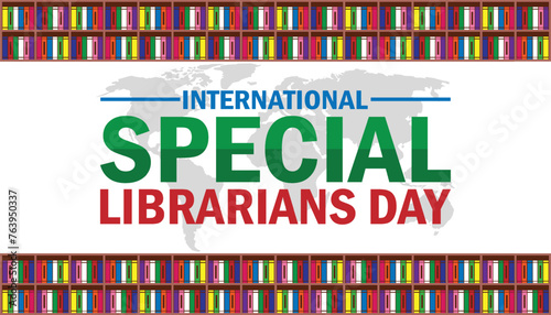 International Special Librarians Day. Holiday concept. Template for background, banner, card, poster with text inscription