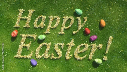 Happy easter animation. Easter eggs on green grass and growing flowers in shape of happy easter text. Easter day background animation, colorful easter eggs and flowers growing on green meadow. (ID: 763973308)