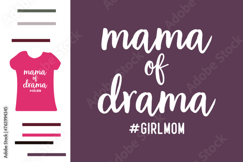 Mama of drama t shirt design  photo
