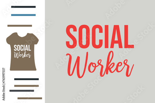 Social worker t shirt design 