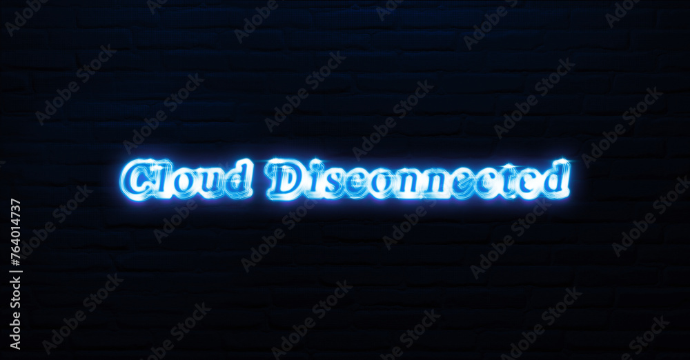 Fototapeta premium Cloud Disconnected text neon sign