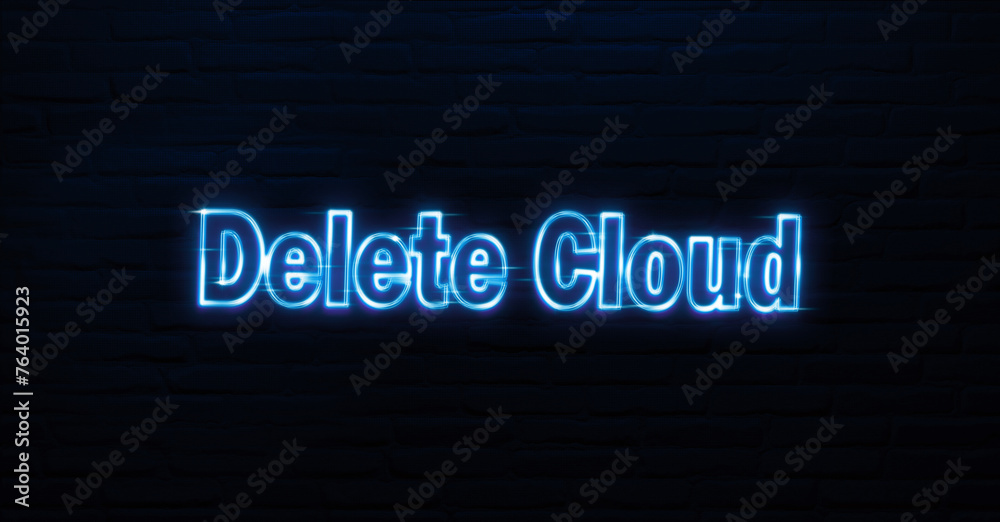 Delete cloud text neon sign
