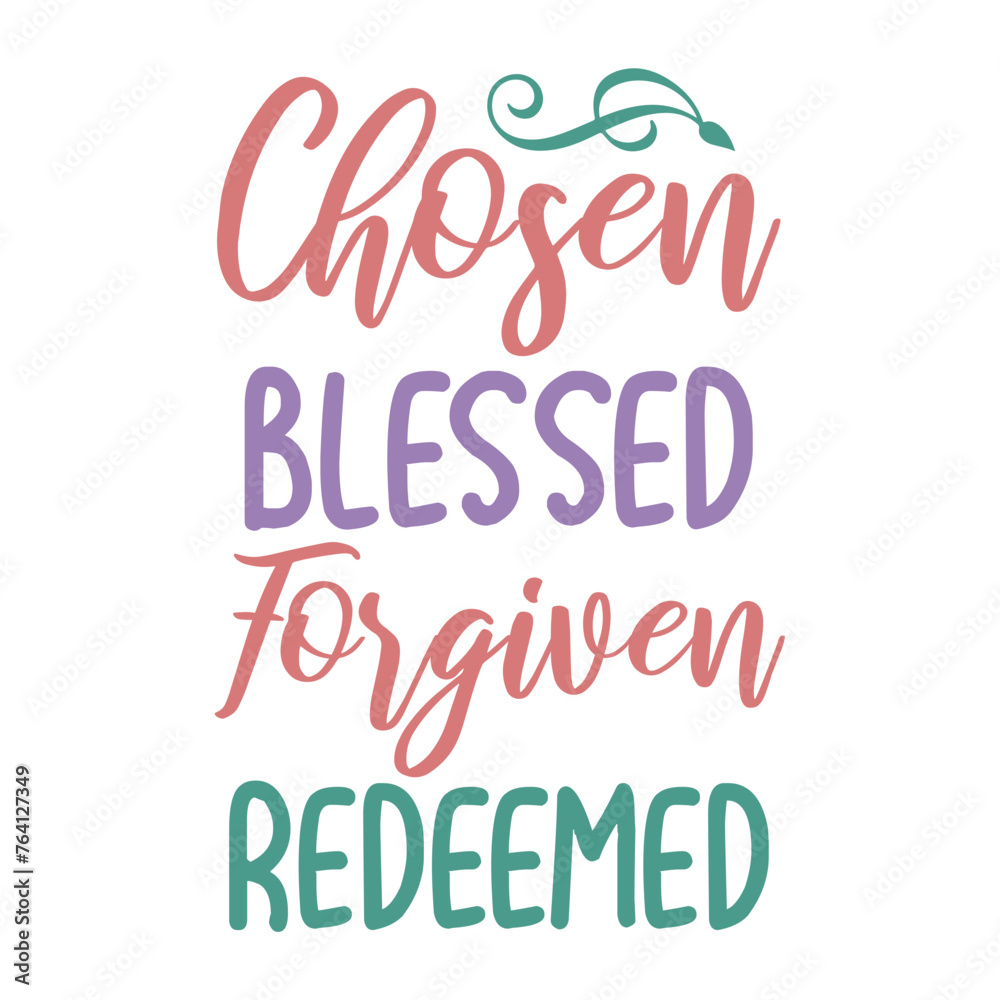 Chosen Blessed Forgiven Redeemed Svg Chosen Blessed Forgiven Redeemed Svg