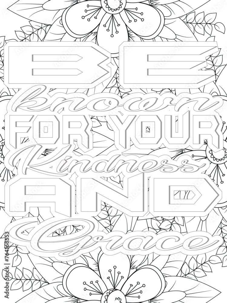 Fototapeta premium Kindness Quotes Flower Coloring Page Beautiful black and white illustration for adult coloring book