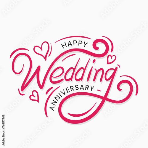 Happy wedding anniversary lettering greeting card vector illustration for celebrating marriage anniversary ceremony template design. Anniversary calligraphy free hand lettering