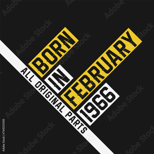 Born in February 1966, All Original Parts. Vintage Birthday celebration for February 1966