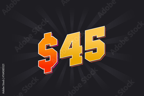 45 Dollar American Money vector text symbol. $45 USD United States Dollar stock vector