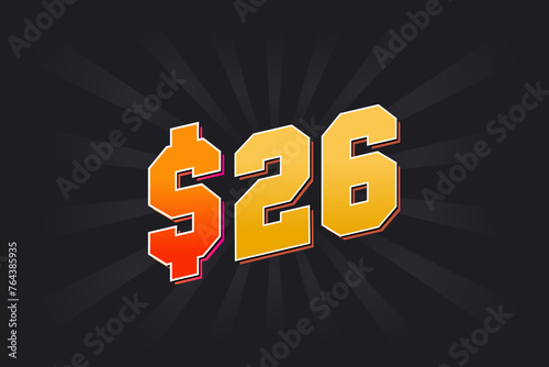 26 Dollar American Money vector text symbol. $26 USD United States Dollar stock vector