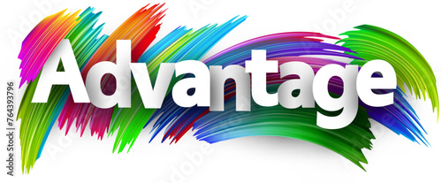 Advantage paper word sign with colorful spectrum paint brush strokes over white.