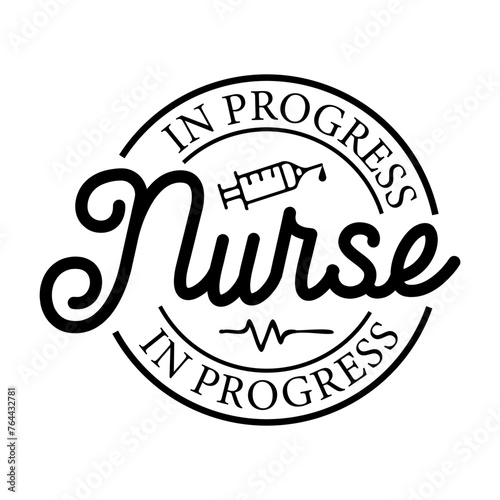 Nurse In Progress. Vector Design on White Background