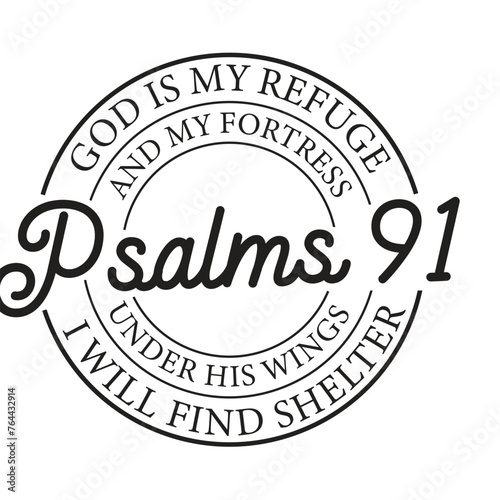 Psalms 91 Under His Wings I Will Find Shelter. Vector Design on White Background